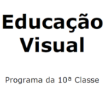 Educação Visual – Programa da 10a Classe