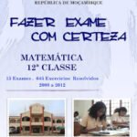 Fazer Exame Com Certeza Matemática 12ª Classe