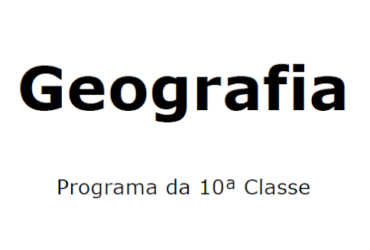 Geografia – Programa da 10ª Classe