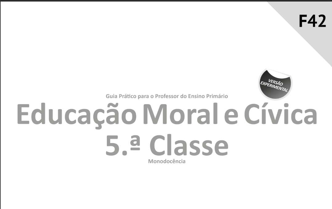 Baixar Guia Prático para o Professor do Ensino Primário Educação Moral e Cívica 5.ª Classe PDF